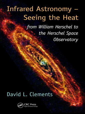 cover image of Infrared Astronomy – Seeing the Heat